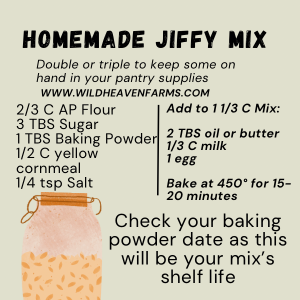 Homemade Jiffy Mix Recipe » Wild Heaven Farms